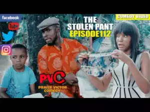 Video: Praize Victor Comedy – The Stolen Pant